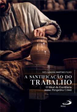 A santifica��o do trabalho