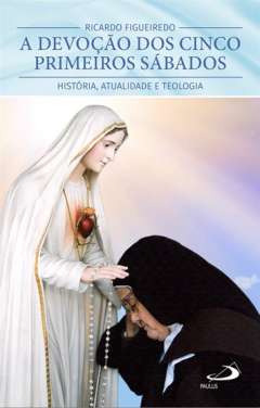 A devo��o dos cinco primeiros s�bados