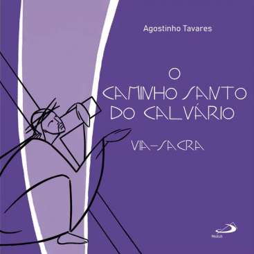 O Caminho Santo do Calv�rio