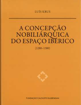 A concep��o nobili�rquica do espa�o ib�rico (1280-1380)