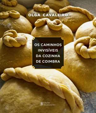 Os caminhos invis�veis da cozinha de Coimbra
