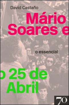 M�rio Soares e o 25 de Abril