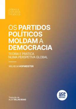 Os partidos pol�ticos moldam a democracia
