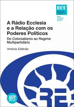 A r�dio ecclesia e a rela��o com os poderes pol�ticos