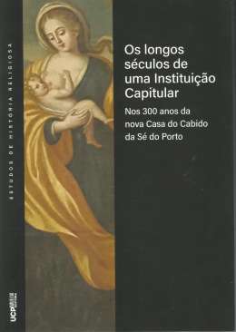Os longos s�culos da uma Institui��o Capitular