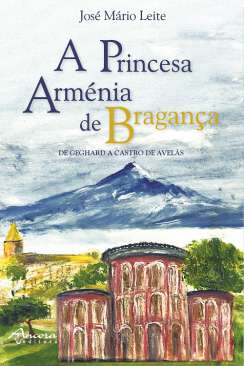 A princesa arm�nia de Bragan�a