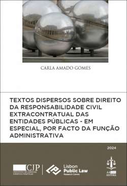 Textos dispersos sobre direito da responsabilidade civil extracontratual das entidades p�blicas