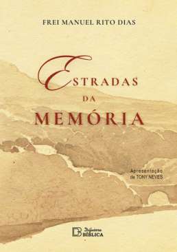 Estradas da mem�ria