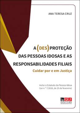 A (des)prote��o das pessoas idosas e as responsabilidades filiais