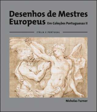 Desenhos de Mestres Europeus em Cole��es Portuguesas, 2