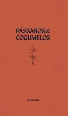 P�ssaros & Cogumelos