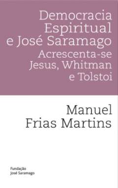 Democracia espiritual e Jos� Saramago