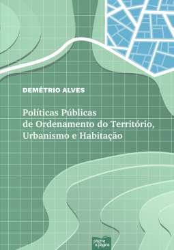 Pol�tica p�blicas de ordenamento do territ�rio, urbanismo e habita��o