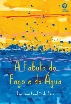 A f�bula do fogo e da �gua