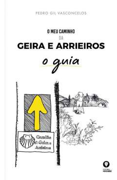 O meu Caminho da Geira e Arrieiros