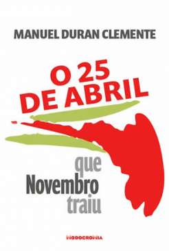 O 25 de abril que novembro traiu