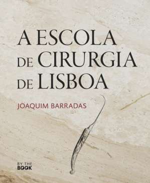 A Escola de Cirurgia de Lisboa