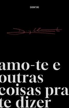 Amo-te e outras coisas pra te dizer