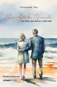 Jo�o Sebondia e Vicencinha, um amor que durou a vida toda