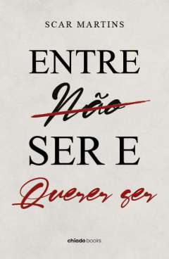 Entre n�o ser e querer ser