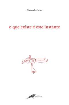 O que existe � este instante