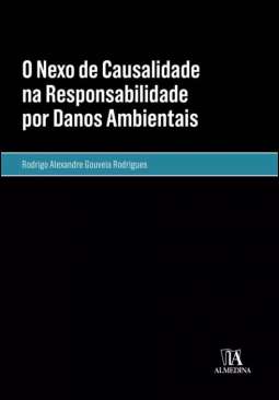 O nexo de causalidade na responsabilidade por danos ambientais