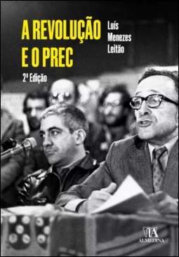 A Revolu��o e o PREC