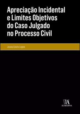Aprecia��o incidental e limites objetivos do caso julgado no processo civil