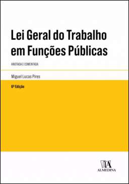 Lei geral do trabalho em fun��es p�blicas