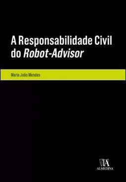 A responsabilidade civil do Robot-Advisor