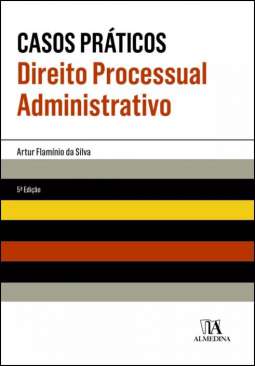 Casos pr�ticos de direito processual administrativo