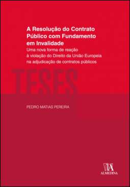 A resolu��o do contrato p�blico com fundamento em invalidade