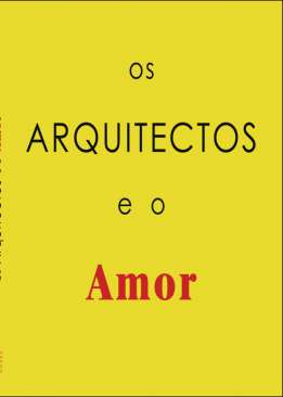 Os arquitectos e o amor