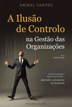 A ilus�o de controlo na gest�o das organiza��es