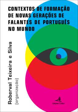 Contextos de forma��o de novas gera��es de falantes de portugu�s no mundo