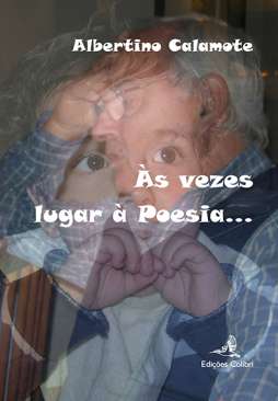 �s vezes lugar � poesia...