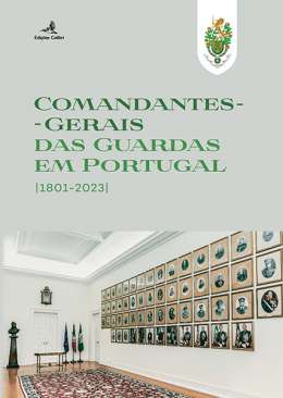 Comandantes-Gerais das guardas em Portugal (1801-2023)