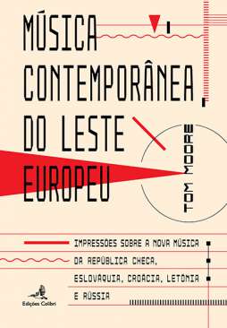 Mu?sica Contempor�nea do Leste Europeu