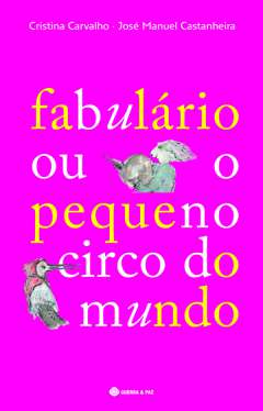 Fabul�rio ou o pequeno circo do mundo