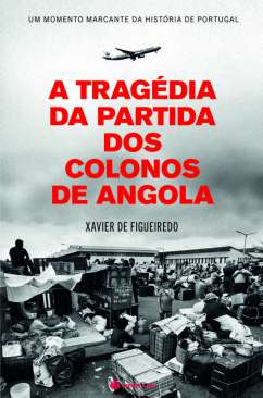 A trag�dia da partida dos colonos de Angola