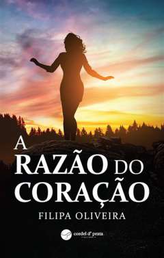 A raz�o do cora��o