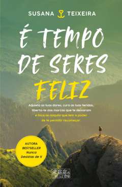 � tempo de seres feliz