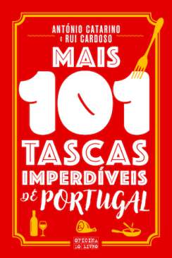 Mais 101 tascas imperd�veis de Portugal