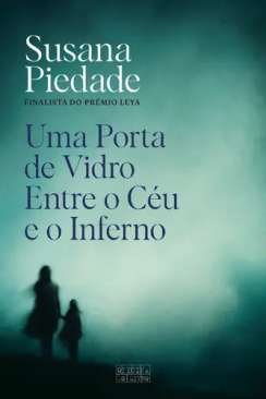 Uma porta de vidro entre o c�u e o inferno