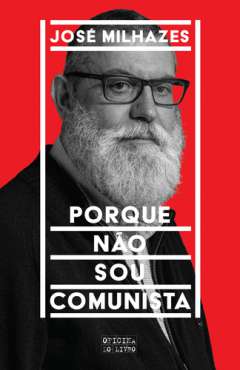 Porque n�o sou comunista