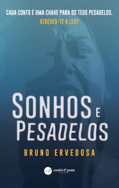 Sonhos e pesadelos