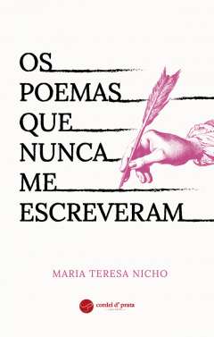 Os poemas que nunca me escreveram