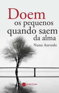 Doem os pequenos quando saem da alma