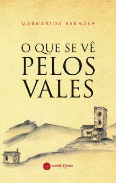 O que se v� pelos vales