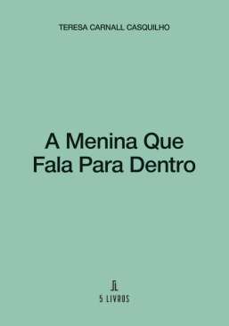 A menina que fala para dentro